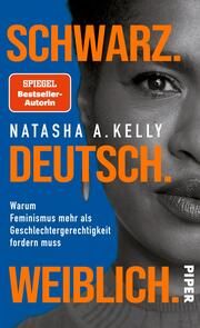 Schwarz. Deutsch. Weiblich. Kelly, Natasha A (Dr.) 9783492071147