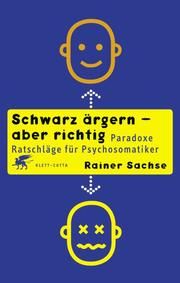 Schwarz ärgern - aber richtig Sachse, Rainer 9783608983685