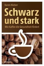 Schwarz und stark Nieber, Karen 9783777621616