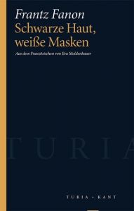 Schwarze Haut, weiße Masken Fanon, Frantz 9783851327823