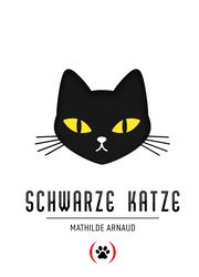 Schwarze Katze Arnaud, Mathilde 9783039340477
