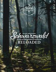 Schwarzwald reloaded Tietge, Ulf/D'Aguanno, Janina 9783981614862