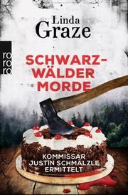 Schwarzwälder Morde Graze, Linda 9783499002083