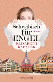 Schwäbisch für Engel Kabatek, Elisabeth 9783426217900