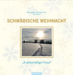 Schwäbische Weihnacht Uwe Zellmer/Bernhard Hurm 9783886279258