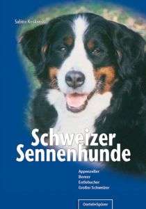 Schweizer Sennenhunde Koslowski, Sabine 9783886278534