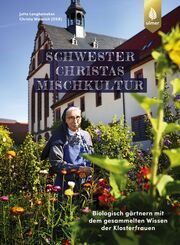 Schwester Christas Mischkultur Langheineken, Jutta/Weinrich, Schwester Christa 9783818618322