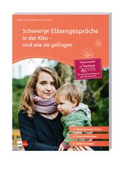 Schwierige Elterngespräche in der Kita - und wie sie gelingen Sauermann, Daniela 9783960460787