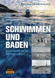 Schwimmen und Baden in Geschichte, Kultur und Gesellschaft Herzog, Markwart 9783964231192