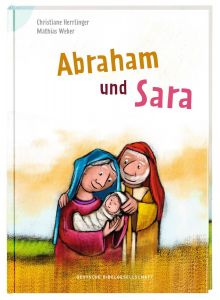 Abraham und Sara Herrlinger, Christiane 9783438047243