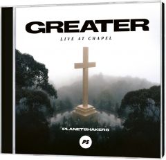 Greater: Live at Chapel