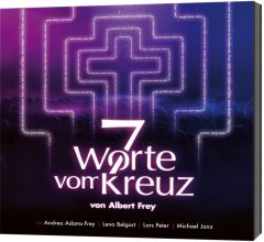 7 Worte vom Kreuz