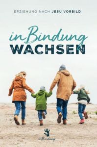 InBindung wachsen