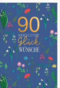 Faltkarte "90 Blüten Glückwünsche" - Geburtstag