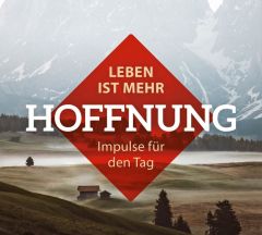 Leben ist mehr - Hoffnung - Hörbuch