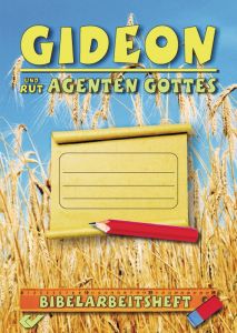 Gideon und Ruth - Agenten Gottes