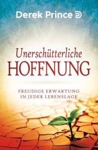 Unerschütterliche Hoffnung