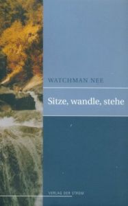 Sitze, wandle, stehe