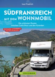 Südfrankreich mit dem Wohnmobil Friedrich, Ines 9783734329920