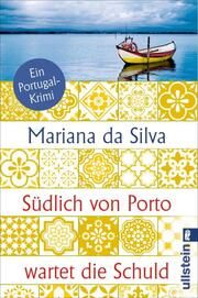 Südlich von Porto wartet die Schuld da Silva, Mariana 9783548068145