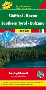 Südtirol - Bozen, Autokarte 1:150.000, Top 10 Tips Freytag-Berndt und Artaria KG 9783707902808