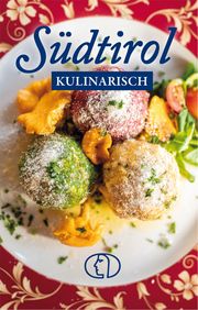 Südtirol kulinarisch Stiller, Anja 9783897986565
