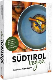 Südtirol vegan Taschler, Herbert 9783959617857