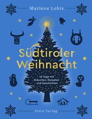 Südtiroler Weihnacht Lobis, Marlene 9783852568676