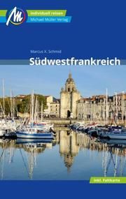 Südwestfrankreich Schmid, Marcus X 9783956547508