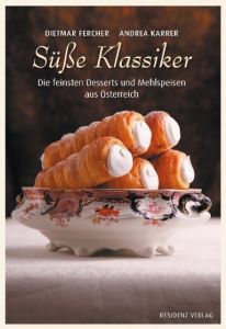 Süße Klassiker Fercher, Dietmar/Karrer, Andrea/Limbeck, Konrad 9783701732074