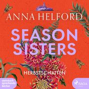 Season Sisters - Herbstschatten Helford, Anna 9783987360787