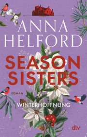 Season Sisters - Winterhoffnung Helford, Anna 9783423220675