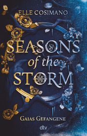 Seasons of the Storm - Gaias Gefangene Cosimano, Elle 9783423740852