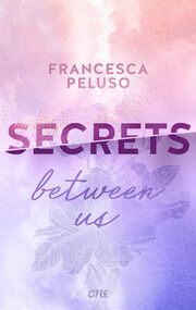 Secrets between us Peluso, Francesca 9783846602539