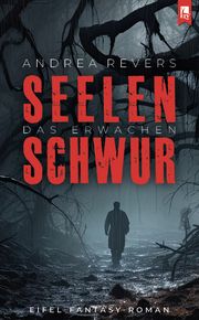 Seelenschwur - Das Erwachen Revers, Andrea 9783961230990