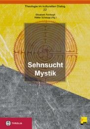 Sehnsucht Mystik Elisabeth Pernkopf/Walter Schaupp 9783702231514