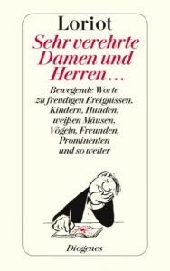 Sehr verehrte Damen und Herren ... Loriot 9783257240771