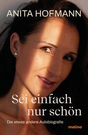 Sei einfach nur schön Hofmann, Anita 9783948696658