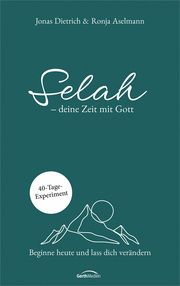 Selah - deine Zeit mit Gott Dietrich, Jonas/Aselmann, Ronja 9783957342980
