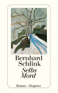 Selbs Mord Schlink, Bernhard 9783257233605