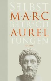 Selbstbetrachtungen Marc Aurel 9783150109830