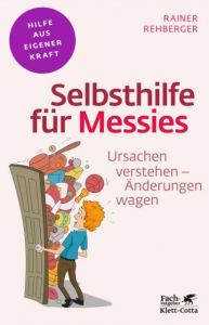 Selbsthilfe für Messies Rehberger, Rainer 9783608860337