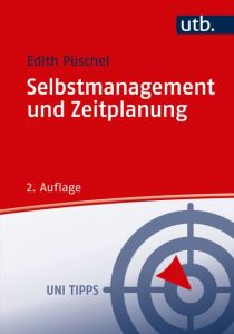 Selbstmanagement und Zeitplanung Püschel, Edith 9783825248819