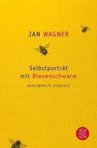 Selbstporträt mit Bienenschwarm Wagner, Jan 9783596296521