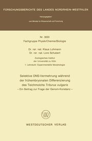 Selektive DNS- Vermehrung während der frühembryonalen Differenzierung des Teichmolchs Triturus vulgaris Lohmann, Klaus 9783531030333