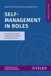 Self-Management in Roles Angela Grimm/Kerstin Lammer/Georg Raatz u a 9783374072750