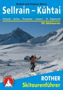 Sellrain - Kühtai Weiss, Rudolf/Weiss, Siegrun/Baur, Stephan 9783763359028