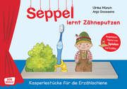 Seppel lernt Zähneputzen Münch, Ulrike 4260179517150