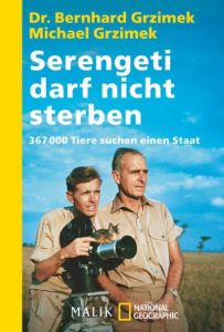 Serengeti darf nicht sterben Grzimek, Bernhard/Grzimek, Michael 9783492403474