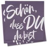 Servietten - Schön, dass du da bist (violett)  4029856844398